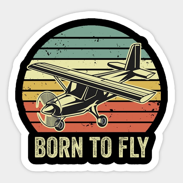 Born To Fly Pilot Funny Aviation Lover Airplane Enthusiast Sticker by Visual Vibes